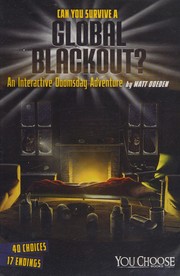 Front cover of Can You Survive a Global Blackout? by Matt Doeden