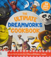 Cover of The ultimate DreamWorks cookbook by Cindy A. Littlefield