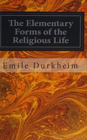 Front cover of The elementary forms of the religious life by Émile Durkheim