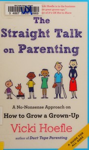 Cover of Straight Talk on Parenting by Vicki Hoefle