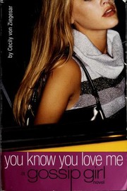 Front cover of You Know You Love Me by Cecily von Ziegesar