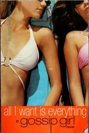 Front cover of All I Want Is Everything by Cecily von Ziegesar