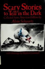Front cover of Scary stories to tell in the dark by Alvin Schwartz