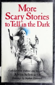 Front cover of More Scary Stories to Tell in the Dark by Alvin Schwartz
