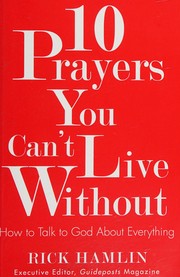 Cover of 10 prayers you can't live without by Rick Hamlin