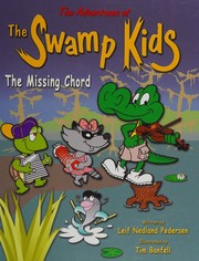 Front cover of The Adventures of The Swamp Kids by Leif Nedland Pedersen