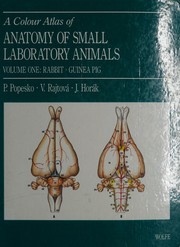 Front cover of A colour atlas of the anatomy of small laboratory animals by Peter Popesko