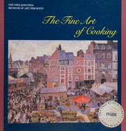 Front cover of The Philadelphia Museum of Art presents the fine art of cooking by Unknown