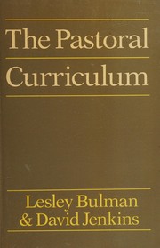 Front cover of The pastoral curriculum by Lesley Bulman