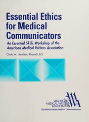 Front cover of Essential ethics for medical communicators by Cindy W. Hamilton