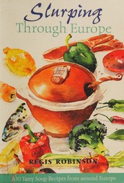 Cover of Slurping through Europe by Regis Robinson
