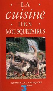 Front cover of La cuisine des mousquetaires by Maïté pseud