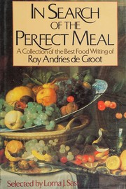 Front cover of In search of the perfect meal by Roy Andries De Groot