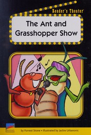 Cover of The Ant and grasshopper show by Forrest Stone