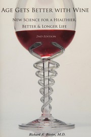 Cover of Age gets better with wine by Richard A. Baxter