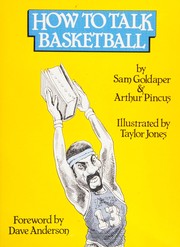 Front cover of How to talk basketball by Sam Goldaper