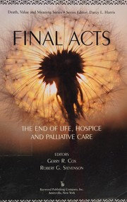 Front cover of Final Acts : The End of Life Hospice and Palliative Care by Gerry R. Cox
