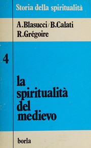 Front cover of La spiritualità del medievo by Benedetto Calati
