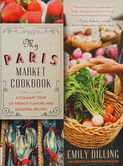 Front cover of My Paris Market Cookbook by Emily Dilling