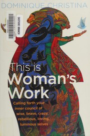 Cover of This is woman's work by Dominique Christina