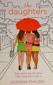 Cover of The daughters by Joanna Philbin