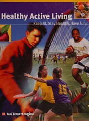 Cover of Healthy Active Living by Ted Temertzoglou