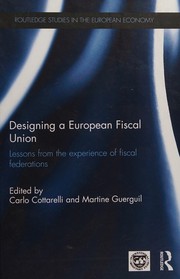 Front cover of Designing a European Fiscal Union by Carlo Cottarelli