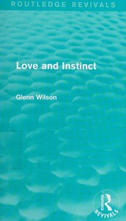 Front cover of Love and Instinct (Routledge Revivals) by Glenn Wilson