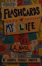 Front cover of Flashcards of My Life by Charise Mericle Harper