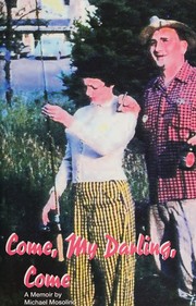 Front cover of Come, my darling, come by Michael Mosolino