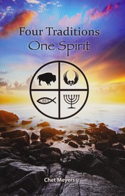Front cover of Four Traditions, One Spirit by Chet Meyers