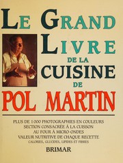 Front cover of Le grand livre de la cuisine de Pol Martin by Pol Martin