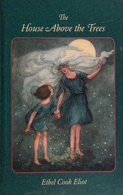 Front cover of The house above the trees by Ethel Cook Eliot