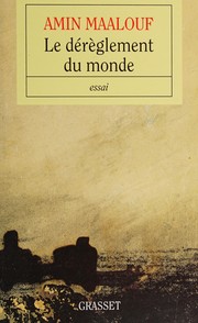Cover of Le Dérèglement du monde by Amin Maalouf