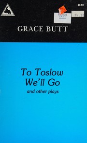 Cover of To Toslow we'll go by Grace Butt