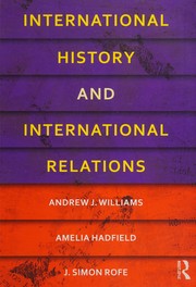 Front cover of International history and international relations by Andrew J. Williams