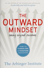 Cover of The outward mindset by The Arbinger Institute
