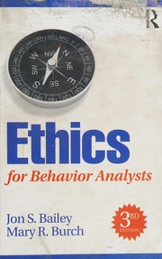 Cover of Ethics for Behavior Analysts by Jon Bailey