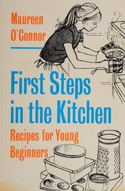 Cover of First steps in the kitchen by Maureen O'Connor