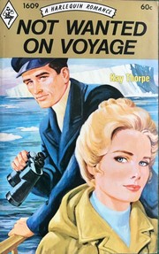 Front cover of Not Wanted on Voyage by Kay Thorpe