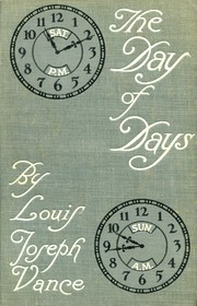Front cover of The Day of Days by Louis Joseph Vance