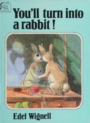 Cover of You'll Turn into a Rabbit (Stoat) by Edel Wignell