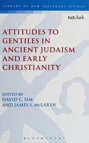 Front cover of Attitudes to Gentiles in ancient Judaism and early Christianity by David C. Sim