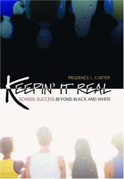 Front cover of Keepin' It Real: School Success Beyond Black and White (Transgressing Boundaries: Studies in Black Politics and Black Communities) by Prudence L. Carter
