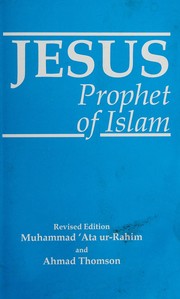 Front cover of Jesus Prophet of Islam by Muhammad 'Ata Ur-Rahim