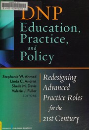 Front cover of DNP education, practice, and policy by Stephanie Ahmed
