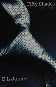 Front cover of Fifty Shades of Grey by E. L. James