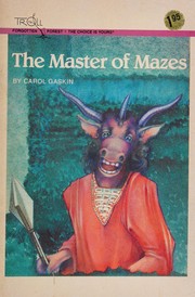 Cover of The master of mazes by Carol Gaskin