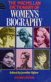 Front cover of The Macmillan dictionary of women's biography by Jennifer S. Uglow