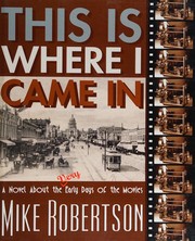 Front cover of This Is Where I Came In by Mike Robertson